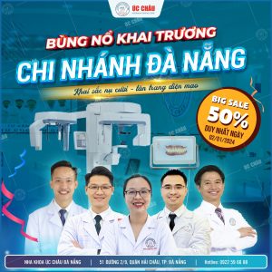 BÙNG NỔ KHAI TRƯƠNG NHA KHOA ÚC CHÂU ĐÀ NẴNG